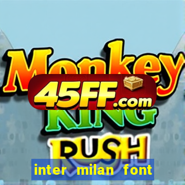 inter milan font free download